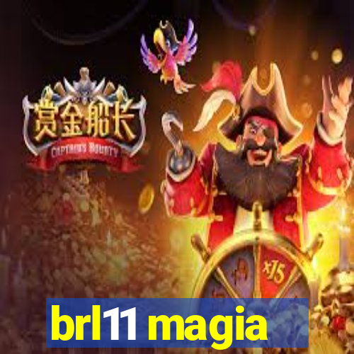 brl11 magia